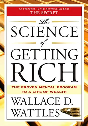 Book cover of "the science of getting rich" by wallace d. wattles